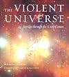The Violent Universe: Joyrides through the X-ray Cosmos