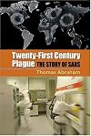 Twenty-First Century Plague: The Story of SARS