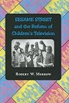Sesame Street and the Reform of Children's Television