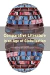 Comparative Literature in an Age of Globalization