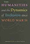 The humanities and the dynamics of inclusion since World War II