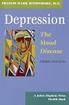 Depression, the Mood Disease (A Johns Hopkins Press Health Book)