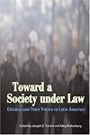 Toward a society under law : citizens and their police in Latin America
