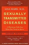 Sexually Transmitted Diseases: A Physician Tells You What You Need to Know (A Johns Hopkins Press Health Book)