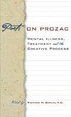 Poets on Prozac: Mental Illness, Treatment, and the Creative Process