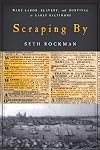 Scraping By: Wage Labor, Slavery, and Survival in Early Baltimore