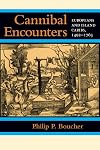 Cannibal Encounters