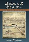 Railroads in the Old South: Pursuing Progress in a Slave Society