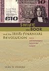 Swift, the book, and the Irish financial revolution : satire and sovereignty in Colonial Ireland