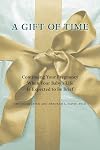 A Gift of Time: Continuing Your Pregnancy When Your Baby's Life Is Expected to Be Brief