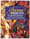 Glorious Ribbons