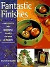 Fantastic Finishes: Paint Effects and Decorative Finishes for over 30 Projects
