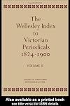 The Wellesley index to Victorian periodicals 1824-1900. Volume 2