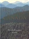 Historical Atlas of Canada, Vol. 1: From the Beginning to 1800