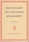 Dictionary of Canadian Biography / Dictionaire Biographique du Canada: Volume II, 1701 - 1740