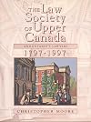 The Law Society of Upper Canada and Ontario's Lawyers, 1797-1997 (Heritage)
