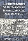 Architectonics of imitation in Spenser, Daniel, and Drayton