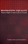 Restraining equality : human rights commissions in Canada