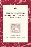 Vittorino da Feltre and Other Humanist Educators (RSART: Renaissance Society of America Reprint Text Series)