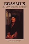 Erasmus : his life, works, and influence