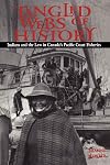 Tangled Webs of History: Indians and the Law in Canada's Pacific Coast Fisheries