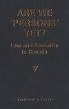 Are We 'Persons' Yet?: Law and Sexuality in Canada