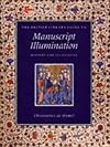 The British Library Guide to Manuscript Illumination: History and Techniques (British Library Guides)