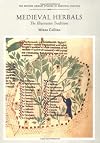 Medieval Herbals: The Illustrative Traditions