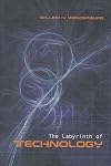 The Labyrinth of Technology: A Preventive Technology and Economic Strategy as a Way Out