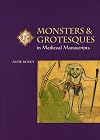 Monsters and Grotesques in Medieval Manuscripts