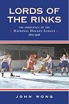 Lords of the Rinks: The Emergence of the National Hockey League, 1875-1936