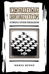 Chasing Reality: Strife over Realism (Toronto Studies in Philosophy)