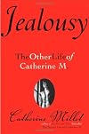 Jealousy: The Other Life of Catherine M.