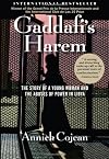 Gaddafi's Harem: The Story of a Young Woman and the Abuses of Power in Libya