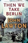 Then We Take Berlin