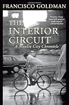 The Interior Circuit: A Mexico City Chronicle (Mexico City Chronicles)