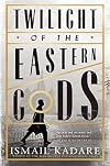 Twilight of the Eastern Gods