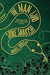 The Man Who Spoke Snakish