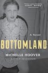 Bottomland: A Novel