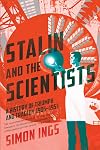 Stalin and the scientists: a history of triumph and tragedy 1905-1953