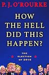How the Hell Did This Happen? The US Election of 2016