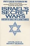 Israel's Secret Wars: A History of Israel's Intelligence Services