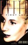 Evita, First Lady: A Biography of Evita Peron