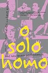 O Solo Homo: The New Queer Performance