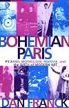 The Bohemians: The Birth of Modern Art, Paris 1900-1930