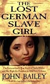 The lost German slave girl