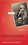 Marx's Das Kapital: A Biography
