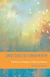 Unseduced and Unshaken: The Place of Dignity in a Woman's Choices
