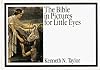 The Bible in Pictures for Little Eyes