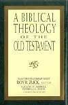 A Biblical Theology of the Old Testament
